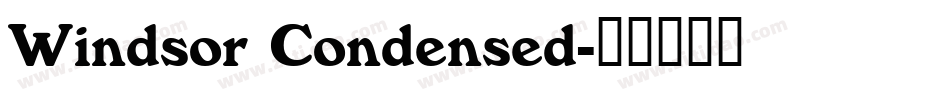 Windsor Condensed字体转换